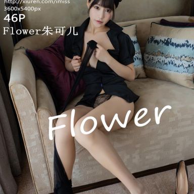 IMISS爱蜜社 407期 黑丝撕扯诱惑 Flower朱可儿