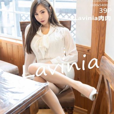 IMISS爱蜜社 433期 丝袜美腿 Lavinia肉肉