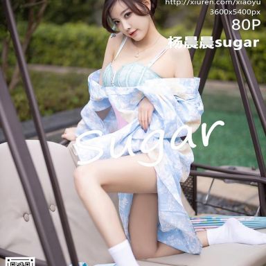 XIAOYU语画界 482期 杨晨晨sugar