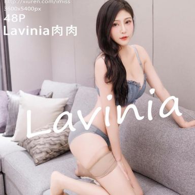 IMISS爱蜜社 663期 Lavinia肉肉